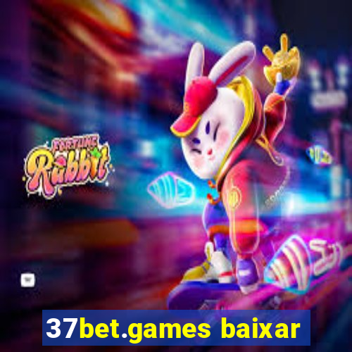 37bet.games baixar